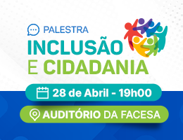 PALESTRA – INCLUSÃO E CIDADANIA: O PAPEL DA COMUNIDADE ACADÊMICA NA CONSTRUÇÃO DE UMA SOCIEDADE FUNCIONAL