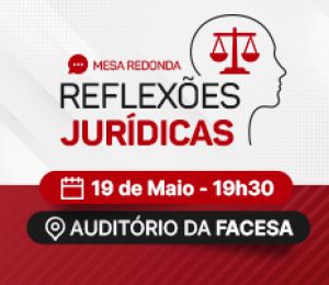 MESA-REDONDA – REFLEXÕES JURÍDICAS